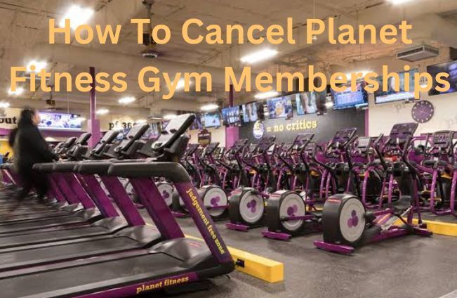 memberships cancelation of planet fitness