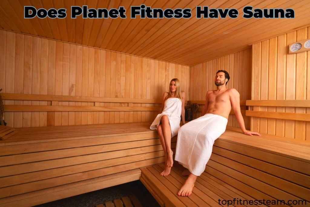 Does Planet Fitness Have a Sauna